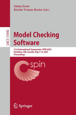 Model Checking Software : 31st International Symposium, SPIN 2025, Hamilton, ON, Canada, May 7-8, 2025, Proceedings - Gidon Ernst