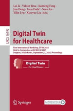 Lecture Notes in Computer Science : First International Workshop, DT4H 2025, Held in Conjunction with MICCAI 2025, Daejeon, South Korea, September 23, 2025, Proceedings - Lei Li