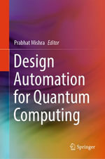 Design Automation for Quantum Computing : Engineering (R0) - Prabhat Mishra