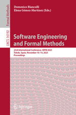 Software Engineering and Formal Methods : 23rd International Conference, SEFM 2025, Toledo, Spain, November 10-14, 2025, Proceedings - Domenico Bianculli