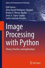 Image Processing with Python : Theory, Practice, and Applications - Erik Cuevas