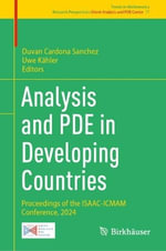 Analysis and PDE in Developing Countries : Proceedings of the ISAAC-ICMAM Conference, 2024 - Duvan Cardona Sanchez