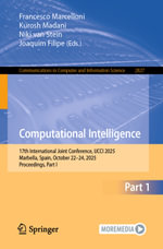Computational Intelligence : 17th International Joint Conference, IJCCI 2025, Marbella, Spain, October 22-24, 2025, Proceedings, Part I - Francesco Marcelloni