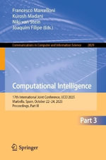 Computational Intelligence : 17th International Joint Conference, IJCCI 2025, Marbella, Spain, October 22-24, 2025, Proceedings, Part III - Francesco Marcelloni