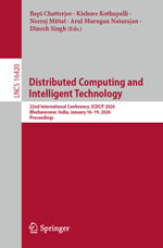 Distributed Computing and Intelligent Technology : 22nd International Conference, ICDCIT 2026, Bhubaneswar, India, January 16-19, 2026, Proceedings - Bapi Chatterjee