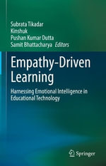 Empathy-Driven Learning : Harnessing Emotional Intelligence in Educational Technology - Kinshuk