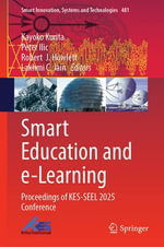 Smart Education and e-Learning : Proceedings of KES-SEEL 2025 Conference - Kayoko Kurita