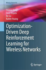 Optimization-Driven Deep Reinforcement Learning for Wireless Networks : Wireless Networks - Shimin Gong
