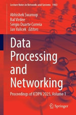Data Processing and Networking : Proceedings of ICDPN 2025, Volume 1 - Abhishek Swaroop