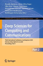 Deep Sciences for Computing and Communications : Third International Conference, IconDeepCom 2024, Chennai, India, April 24-25, 2024, Proceedings, Part II - Revathi Appavoo