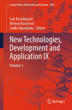 New Technologies, Development and Application IX : Volume 3 - Isak Karabegovi?