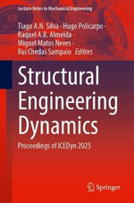 Structural Engineering Dynamics : Proceedings of ICEDyn 2025 - Hugo Policarpo