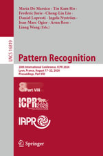 Pattern Recognition : 28th International Conference, ICPR 2026, Lyon, France, August 17-22, 2026, Proceedings, Part VIII - Maria De Marsico