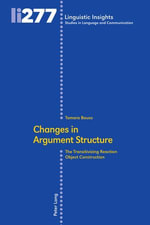 Changes in Argument Structure : The Transitivizing Reaction Object Construction - Tamara Bouso-Rivas