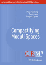 Compactifying Moduli Spaces - Paul Hacking