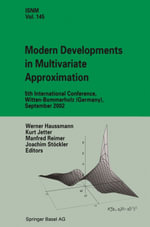 Modern Developments in Multivariate Approximation : 5th International Conference, Witten-Bommerholz (Germany), September 2002 - Werner Haussmann