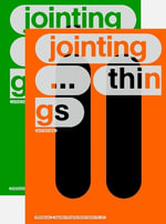 Jointing Things - On Fritz Haller (2 vols.) : Vol. one: JOINTING ... things - Vol. two: jointing ... THINGS - Ludger Hovestadt, Riccardo Villa, Vera Buhlmann (eds.)