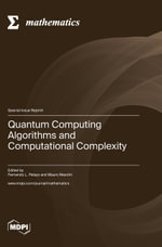 Quantum Computing Algorithms and Computational Complexity - Fernando  L. Pelayo