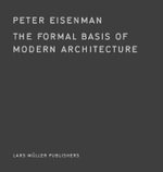 Formal Basis of Modern Architecture - Peter Eisenman