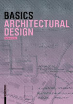 Basics : Architectural Design - Bert Bielefeld