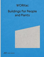 Buildings for People and Plants by WORKac - AMALE ANDRAOS