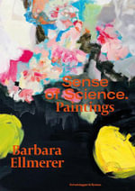 Barbara Ellmerer : Sense of Science - Paintings - BARBARA ELLMERER