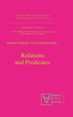 Relations and Predicates : Philosophische Analyse / Philosophical Analysis - Herbert Hochberg