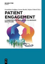 Patient Engagement : A Consumer-Centered Model to Innovate Healthcare - Guendalina Graffigna
