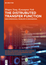 Distributed Transfer Function Method : One-Dimensional Problems in Engineering - Bingen Yang