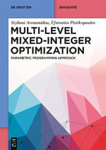 Multi-level Mixed-Integer Optimization : Parametric Programming Approach - Efstratios Pistikopoulos