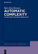 Automatic Complexity : A Computable Measure of Irregularity - Bjørn Kjos-Hanssen