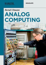 Analog Computing : De Gruyter Textbook - Bernd Ulmann