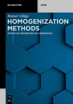 Homogenization Methods : Effective Properties of Composites - Rainer Gluge