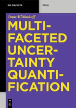 Multifaceted Uncertainty Quantification : De Gruyter STEM - Isaac Elishakoff