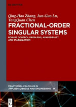 Fractional-Order Singular Systems : Robust Control Problems, Admissibility and Stabilization - Jun-Guo Lu