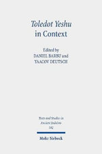 Toledot Yeshu in Context : The Jewish 