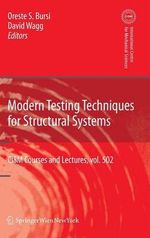 Modern Testing Techniques for Structural Systems : Dynamics and Control - Oreste S. Bursi