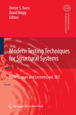 Modern Testing Techniques for Structural Systems : Dynamics and Control - Oreste S. Bursi