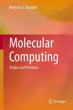 Molecular Computing : Origins and Promises - Nicholas G. Rambidi