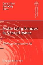 Modern Testing Techniques for Structural Systems : Dynamics and Control - Oreste S. Bursi