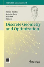 Discrete Geometry and Optimization : Fields Institute Communications - Antoine Deza