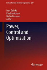 Power, Control and Optimization : Springer Nature Proceedings excluding Computer Science - Ivan Zelinka