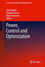 Power, Control and Optimization : Springer Nature Proceedings excluding Computer Science - Ivan Zelinka