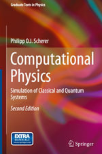 Computational Physics : Simulation of Classical and Quantum Systems - Philipp Scherer