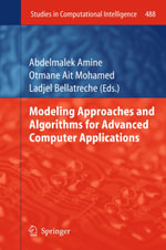 Modeling Approaches and Algorithms for Advanced Computer Applications - Abdelmalek Amine
