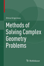 Methods of Solving Complex Geometry Problems : Mathematics and Statistics (R0) - Ellina Grigorieva