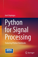 Python for Signal Processing : Featuring IPython Notebooks - José Unpingco