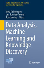 Data Analysis, Machine Learning and Knowledge Discovery : Springer Nature Proceedings excluding Computer Science - Myra Spiliopoulou