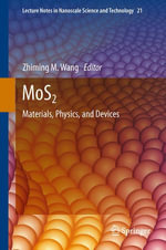 MoS2 : Materials, Physics, and Devices - Zhiming M. Wang