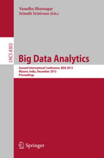 Big Data Analytics : Second International Conference, BDA 2013, Mysore, India, December 16-18, 2013, Proceedings - Author